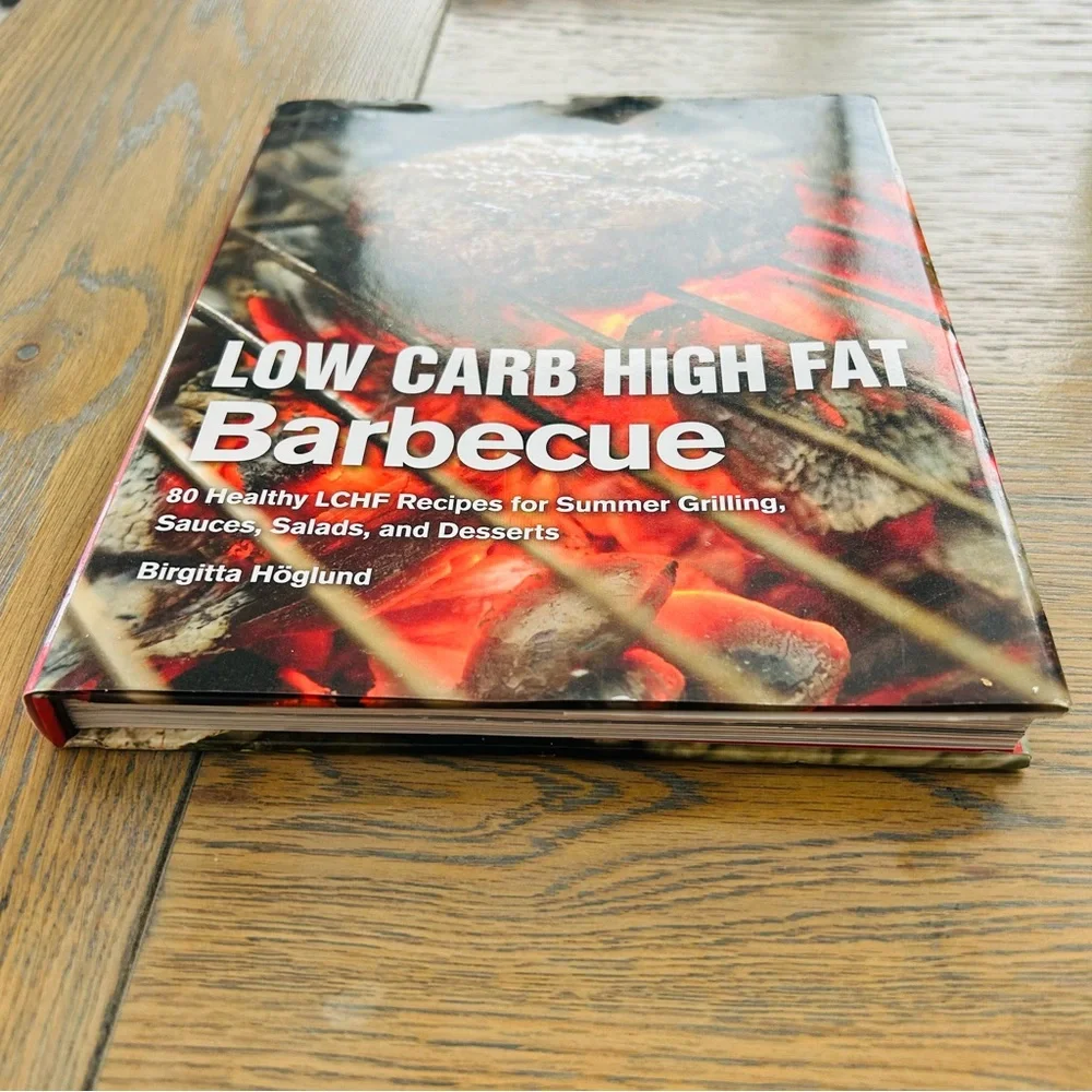 Low Carb Hight‎ Fat Barbecue Cook Book